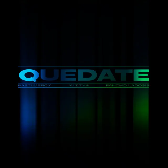 Quédate