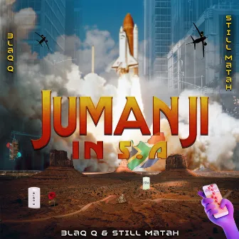 Jumanji in S.A by Still Matah