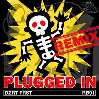 Plugged In by DZRT FRST