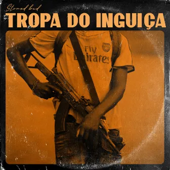 Tropa do Inguiça by Stoned bxd