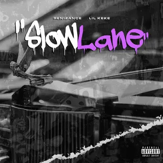 Slow Lane by Lil Keke