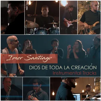 Dios De Toda La Creación (Instrumental Tracks) by Imer Santiago