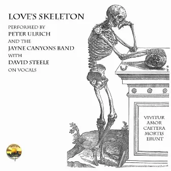 Love's Skeleton - Single by Peter Ulrich