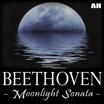 Beethoven: Moonlight Sonata by Beethoven Consort