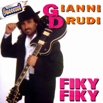 Fiky Fiky by Gianni Drudi