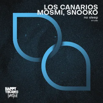 No Sleep by Los Canarios