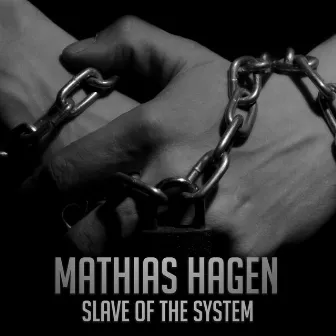 Slave of the System (Extended Version) by Mathias Hagen