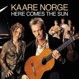 Here Comes The Sun by Kaare Norge