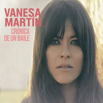 Crónica de un baile by Vanesa Martín