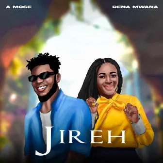 Jireh by A Mose