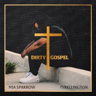 Dirty Gospel by Mia Sparrow