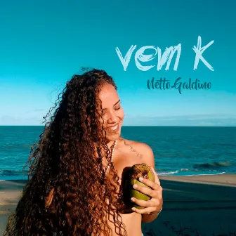 Vem K by Netto Galdino