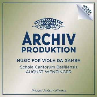 Music For Viola Da Gamba by Schola Cantorum Basiliensis