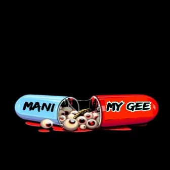 My gee by Mani