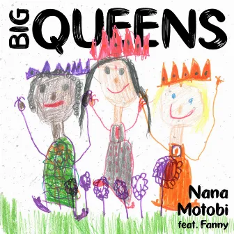 Big Queens by Nana Motobi