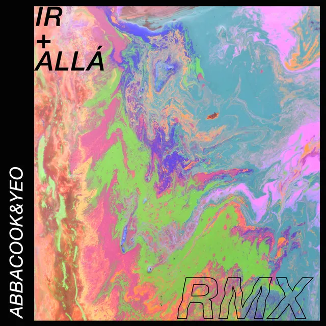 Ir + Allá (Remix)