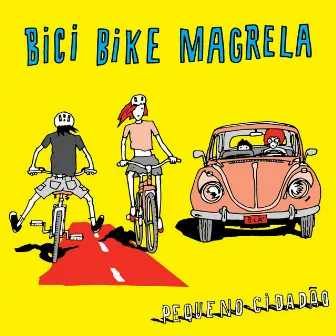 Bici Bike Magrela by Pequeno Cidadão