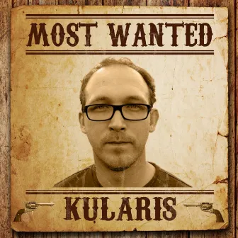 Most Wanted (Kularis) by Kularis