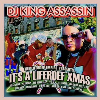 It's A Liferdef Xmas by DJ King Assassin