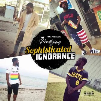 Sophisticated Ignorance by Prestigious