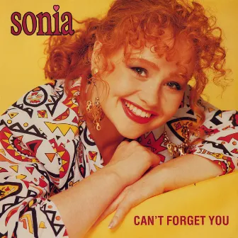 Can't Forget You by Sonia