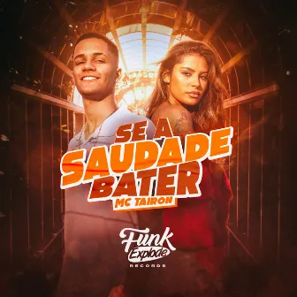 Se a Saudade Bater by MC Tairon