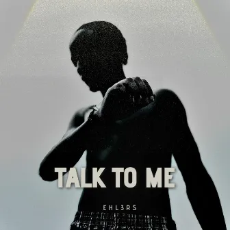 talk to me by Ehlers