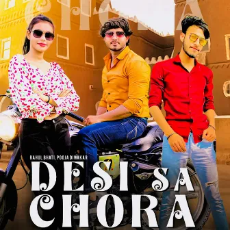 Desi Sa Chora by Rahul Bhati