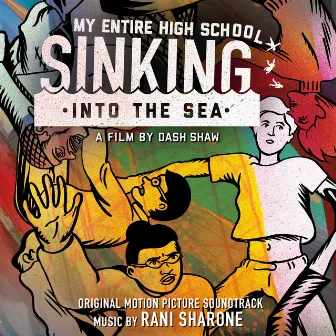 My Entire High School Sinking into the Sea (Original Motion Picture Soundtrack) by Rani Sharone