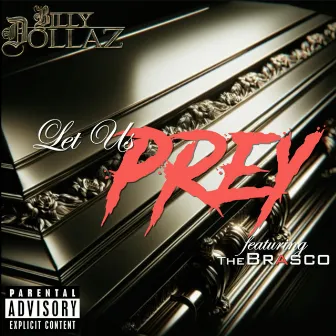 Let Us Prey by Billy Dollaz