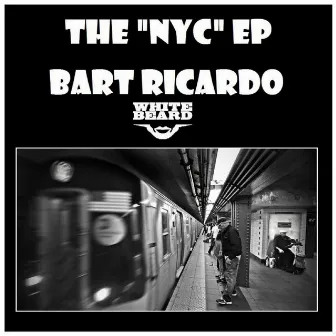 NYC EP by Bart Ricardo