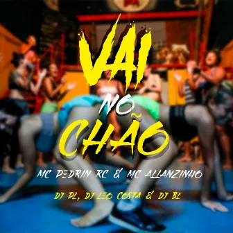 Vai no Chão by Mc Allanzinho