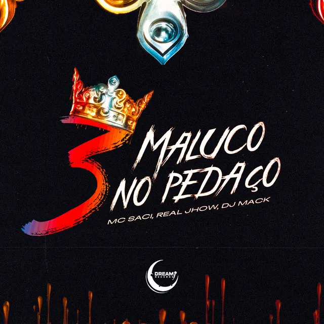 3 Maluco no Pedaço