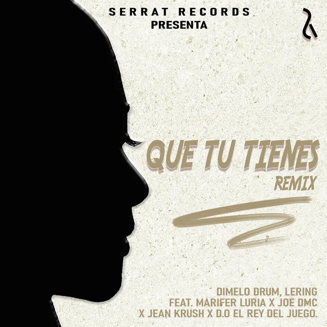 Que Tu Tienes (Remix)