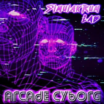 Arcade Cyborg by Simulakrum Lab