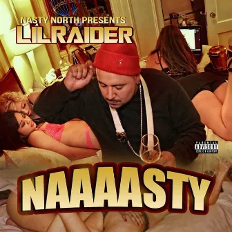 Naaaasty by Lil Raider