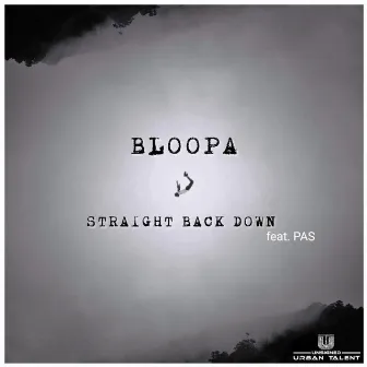 Straight Back Down by BlooPA