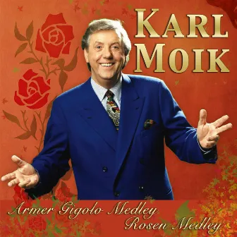 Armer Gigolo Medley und Rosen Medley by Karl Moik