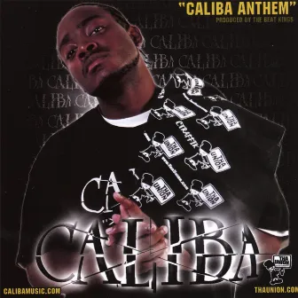 Caliba Anthem by Caliba