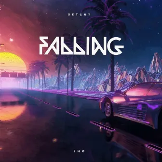 Falling (Setcut) by LMC