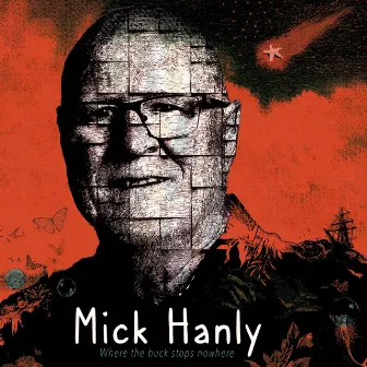 Where the Buck Stops Nowhere by Mick Hanly