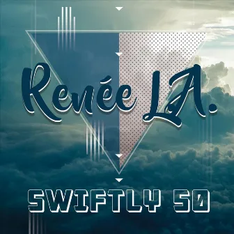 Swiftly 50 by Renee'