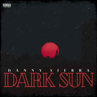 DARK SUN by Danny Sierra