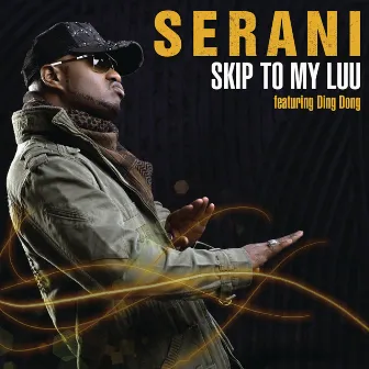 Skip to My Luu by Serani