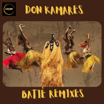 Batié Remixes by Don Kamares