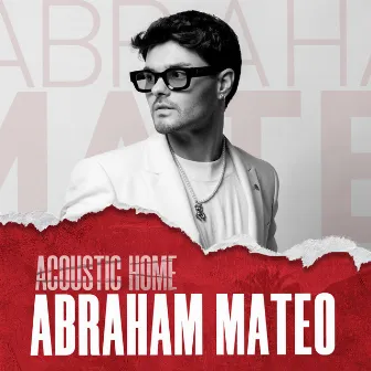 ABRAHAM MATEO (ACOUSTIC HOME sessions) by Abraham Mateo