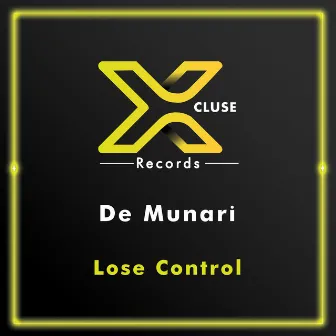 Lose Control (Extended Mix) by De Munari