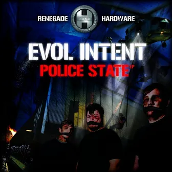 Police State by Evol Intent