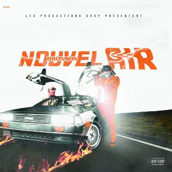 Nouvel air by Bronson