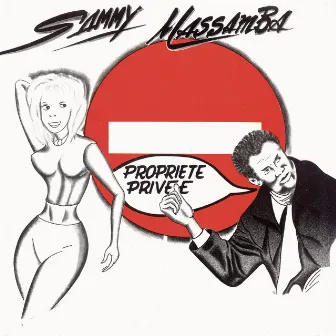 Propriété privée by Sammy Massamba